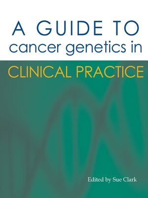 cover image of A Guide to Cancer Genetics in Clinical Practice